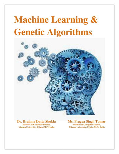 Machine Learning Genetic Algorithms Shukla Dr Brahma Datta Shukla