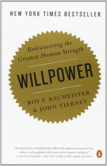 Willpower Rediscovering The Greatest Human Strength Reprint Roy F Baumeister