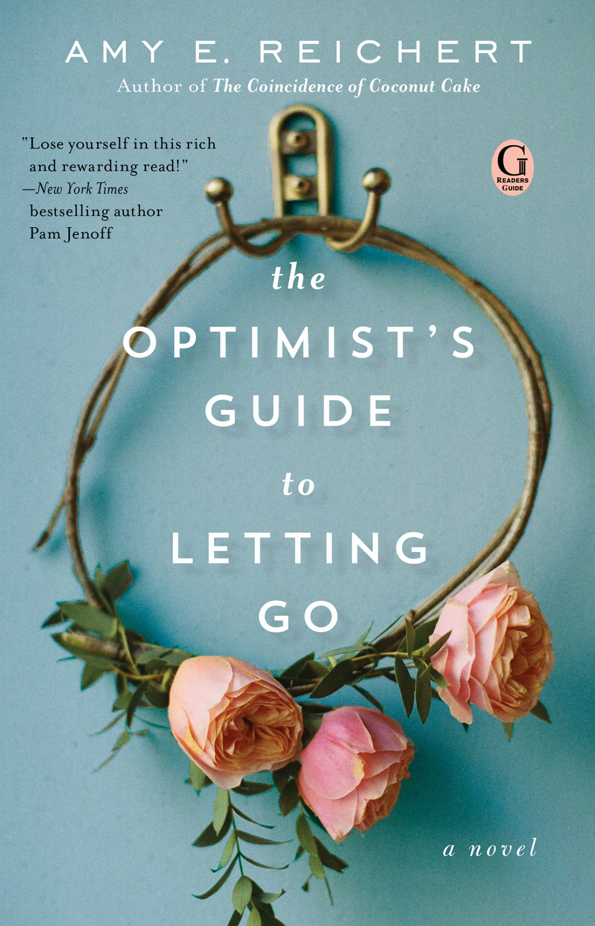 The Optimists Guide To Letting Go Amy E Reichert
