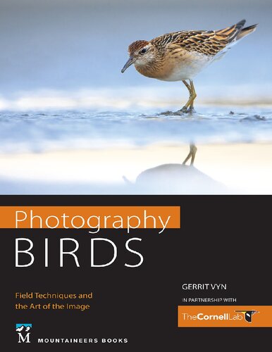 Photography Birds Field Techniques And The Art Of The Image Gerrit Vyn