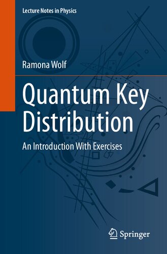 Quantum Key Distribution An Introduction With Exercises 1st Ed 2021 Ramona Wolf