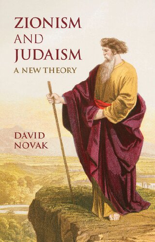 Zionism And Judaism A New Theory David Novak