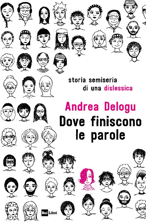Dove Finiscono Le Parole Andrea Delogu