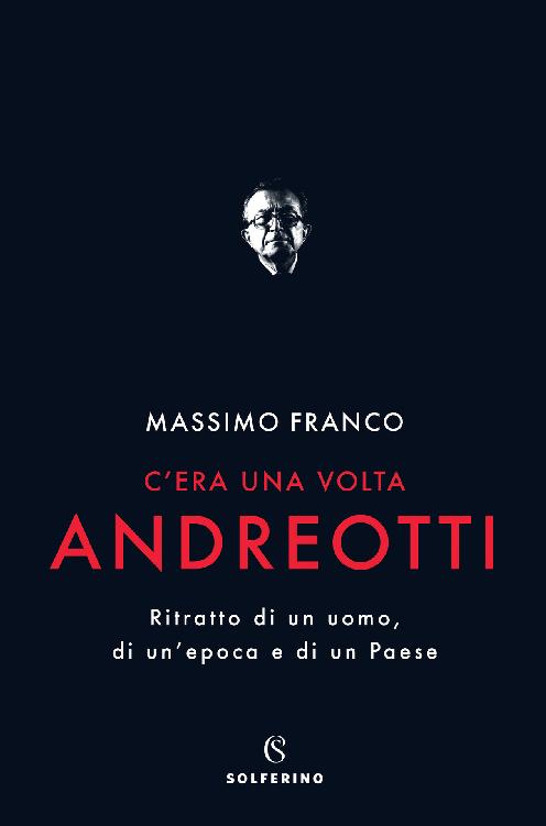 Cera Una Volta Andreotti Massimo Franco