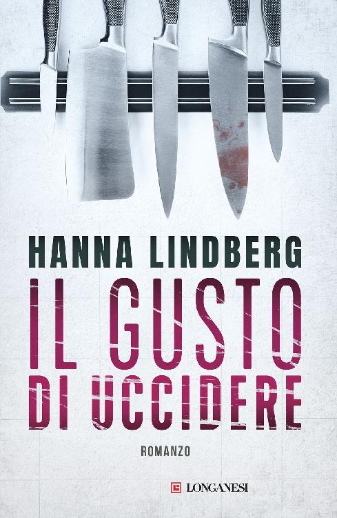 Il Gusto Di Uccidere Hanna Lindberg