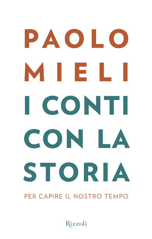 I Conti Con La Storia Paolo Mieli