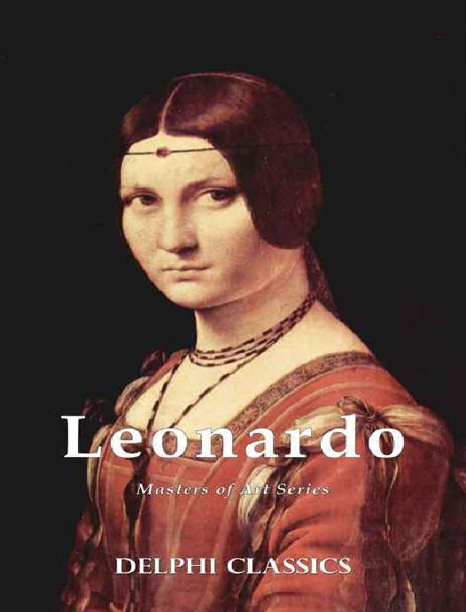 Delphi Complete Works Of Leonardo Da Vinci Illustrated Masters Of Art Book 1 Peter Bryant