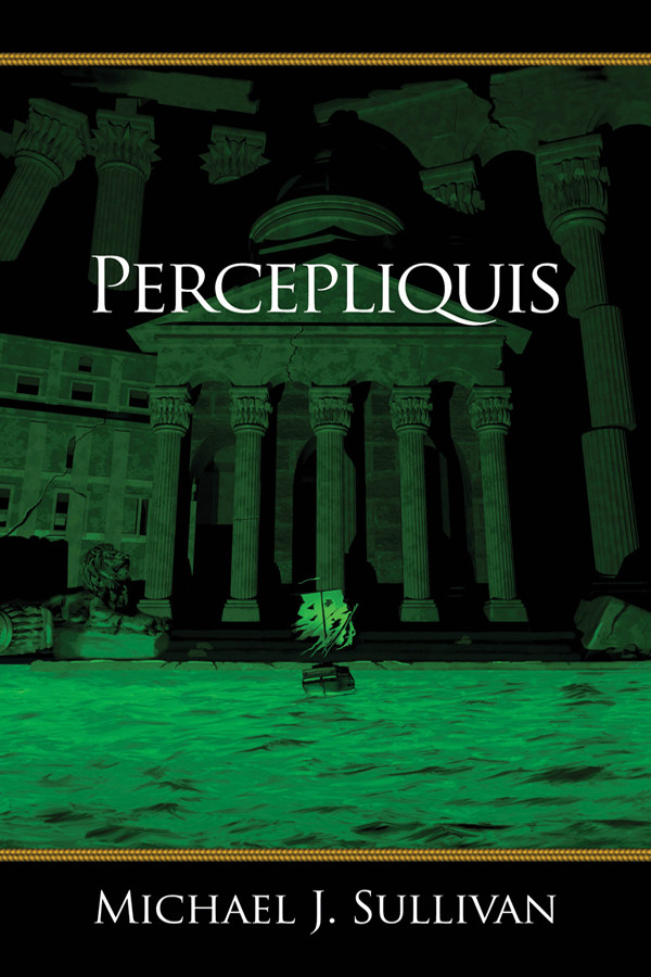 Percepliquis Michael J Sullivan