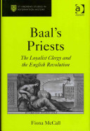 Baals Priests The Loyalist Clergy And The English Revolution St Andrews Studies In Reformation History 1st Edition Mccall