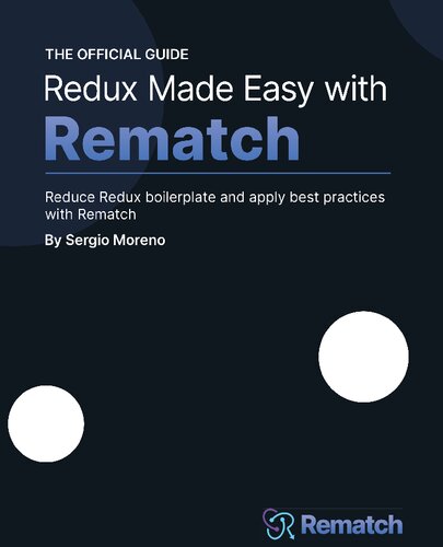 Redux Made Easy With Rematch Reduce Redux Boilerplate And Apply Best Practices With Rematch Sergio Moreno