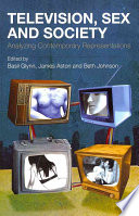 Television Sex And Society Analyzing Contemporary Representations