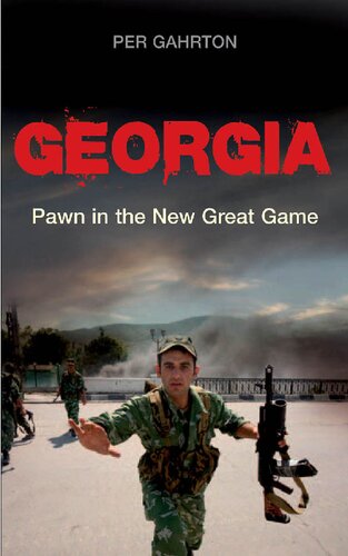 Georgia Pawn In The New Great Game Per Gahrton
