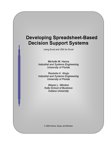 Developing Spreadsheetbased Decision Support Systems Using Excel And Vba For Excel Michelle M Hanna