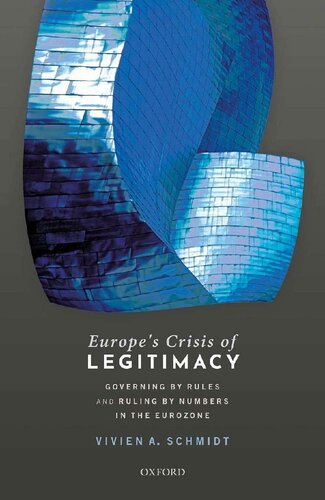 Europes Crisis Of Legitimacy Vivien A Schmidt