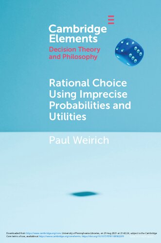 Rational Choice Using Imprecise Probabilities And Utilities Paul Weirich