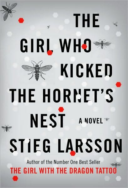 The Girl Who Kicked The Hornets Nest Stieg Larsson