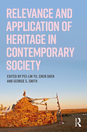 Relevance And Application Of Heritage In Contemporary Society Peilin Yu