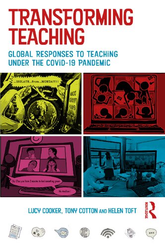 Transforming Teaching Global Responses To Teaching Under The Covid19 Pandemic 1st Edition Cooker