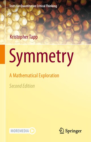 Symmetry A Mathematical Exploration 2nd Edition Kristopher Tapp