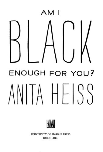 Am I Black Enough For You Anita Heiss