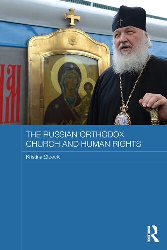 The Russian Orthodox Church And Human Rights Kristina Stoeckl