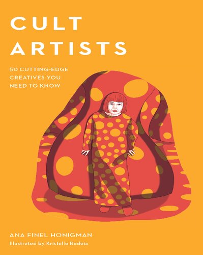 Cult Artists 50 Cuttingedge Creatives You Need To Know Cult Figures New Finel Honigman