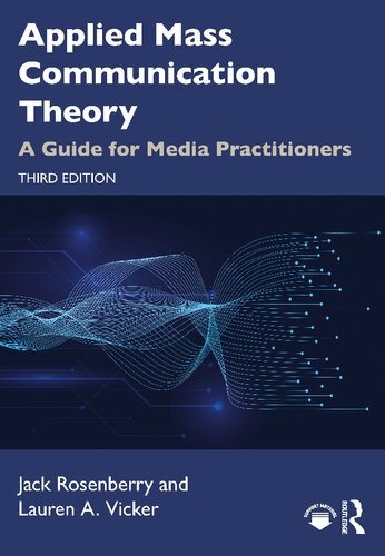 Applied Mass Communication Theory A Guide For Media Practitioners 3rd Edition Rosenberry
