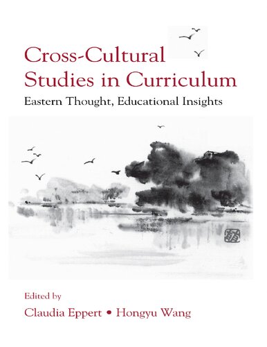 Crosscultural Studies In Curriculum Eastern Thought Educational Insights Claudia Eppert