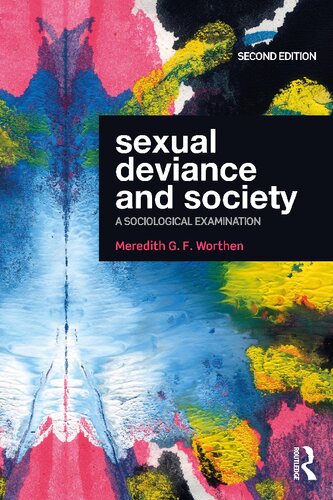 Sexual Deviance And Society A Sociological Examination 2nd Edition Worthen