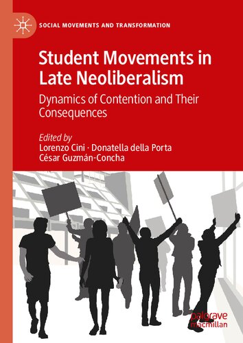 Student Movements In Late Neoliberalism Dynamics Of Contention And Their Consequences Lorenzo Cini