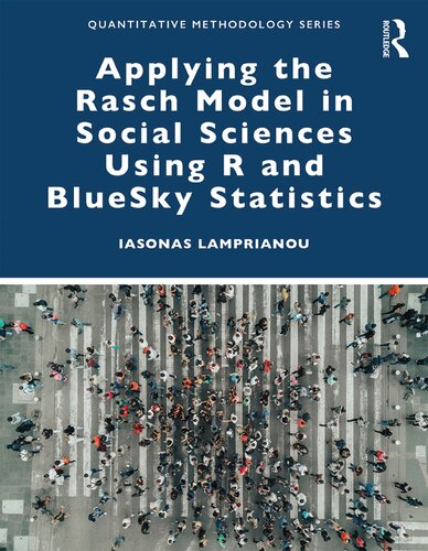 Applying The Rasch Model In Social Sciences Using R 1st Edition Iasonas Lamprianou