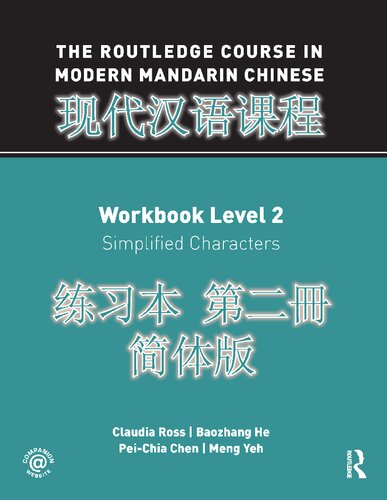 The Routledge Course In Modern Mandarin Chinese Workbook Level 2 Simplified Characters 1st Edition Claudia Ross