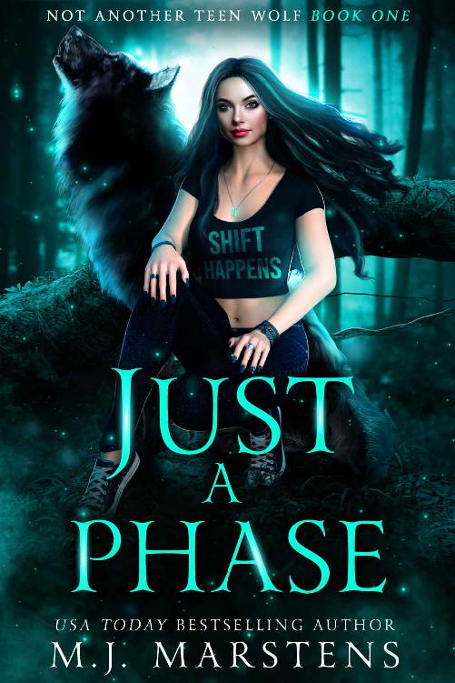 Just A Phase Not Another Teen Wolf 1 1st Edition Mj Marstens