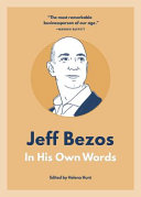 Jeff Bezos In His Own Words In Their Own Words Series Helena Hunt