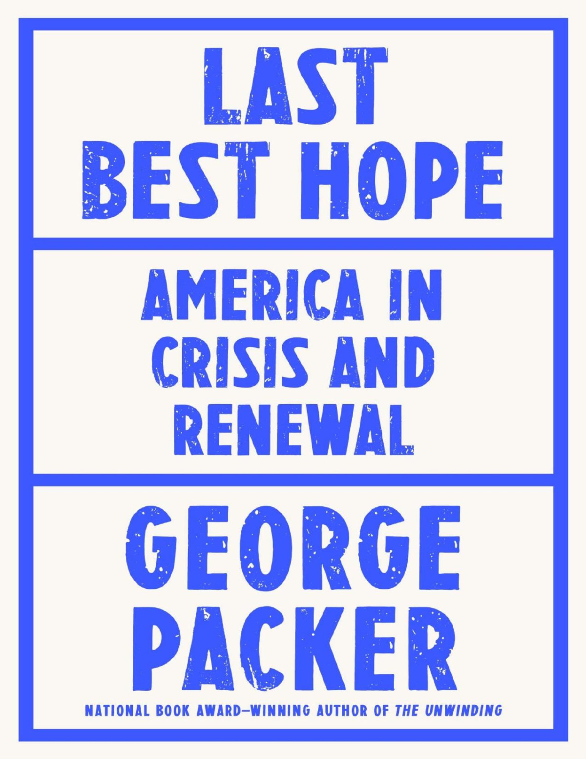 Last Best Hope George Packer