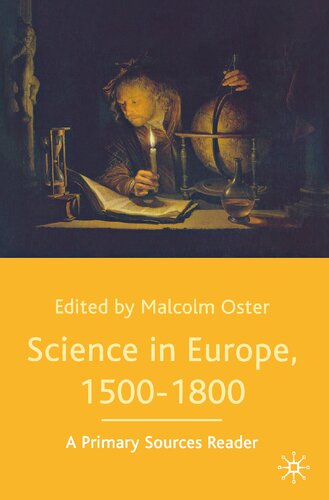 Science In Europe 15001800 A Primary Sources Reader Malcolm Oster