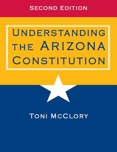 Understanding The Arizona Constitution 2nd Edition Toni Mcclory