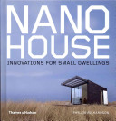 Nano House Innovations For Small Dwellings Phyllis Richardson