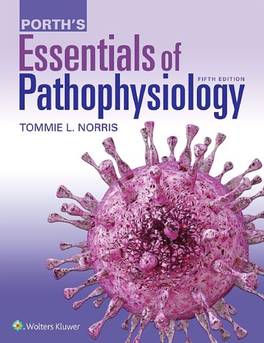 Porths Essentials Of Pathophysiology 5th Tommie L Norris