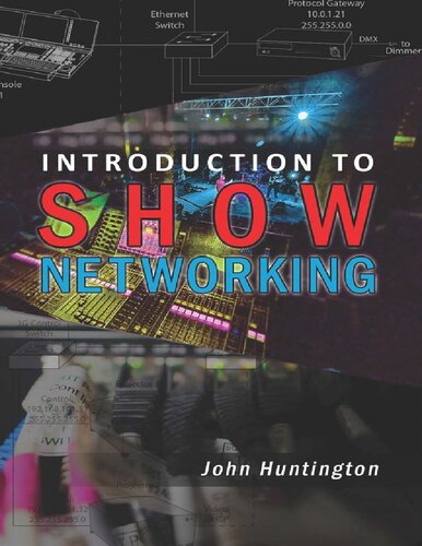 Introduction To Show Networking John Huntington