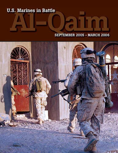 Us Marines In Battle Alqaim September 2005march 2006 Dr Nicholas J Schlosser