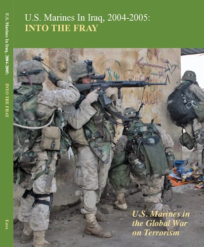 Us Marines In Iraq 20042005 Into The Fray Kenneth W Estes