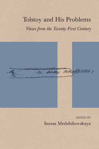 Tolstoy And His Problems Views From The Twentyfirst Century Inessa Medzhibovskaya