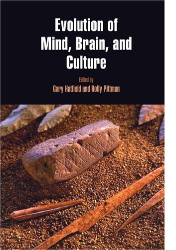 Evolution Of Mind Brain And Culture 1st Edition Gary Hatfield