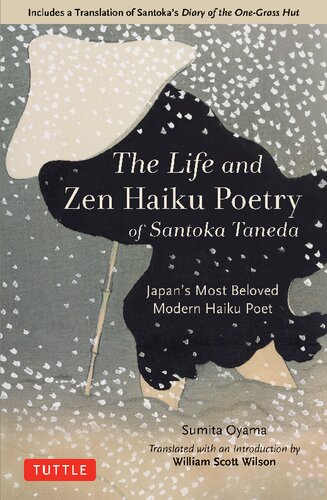 The Life And Zen Haiku Poetry Of Santoka Taneda Japans Most Beloved Modern Haiku Poet Sumita Oyama