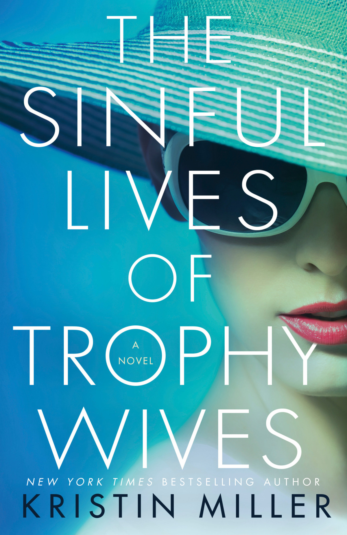 The Sinful Lives Of Trophy Wives 1st Edition Kristin Miller