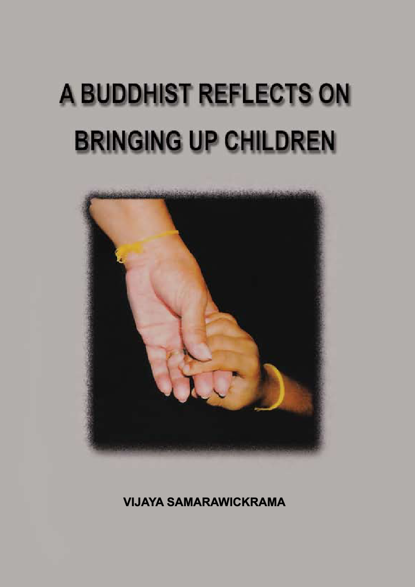 A Buddhist Reflects On Bringing Up Children Mr Vijaya Samarawickrama