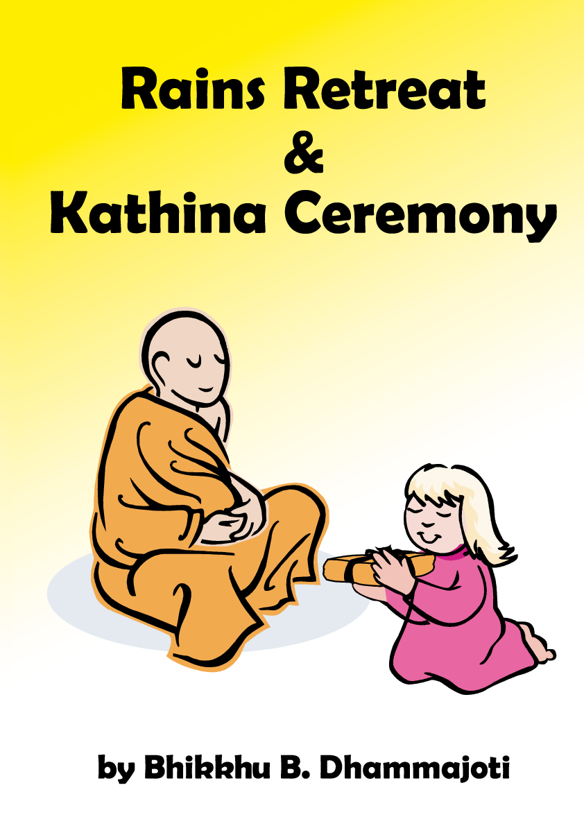 Rains Retreat Kathina Ceremony Bhikkhu B Dhammajoti