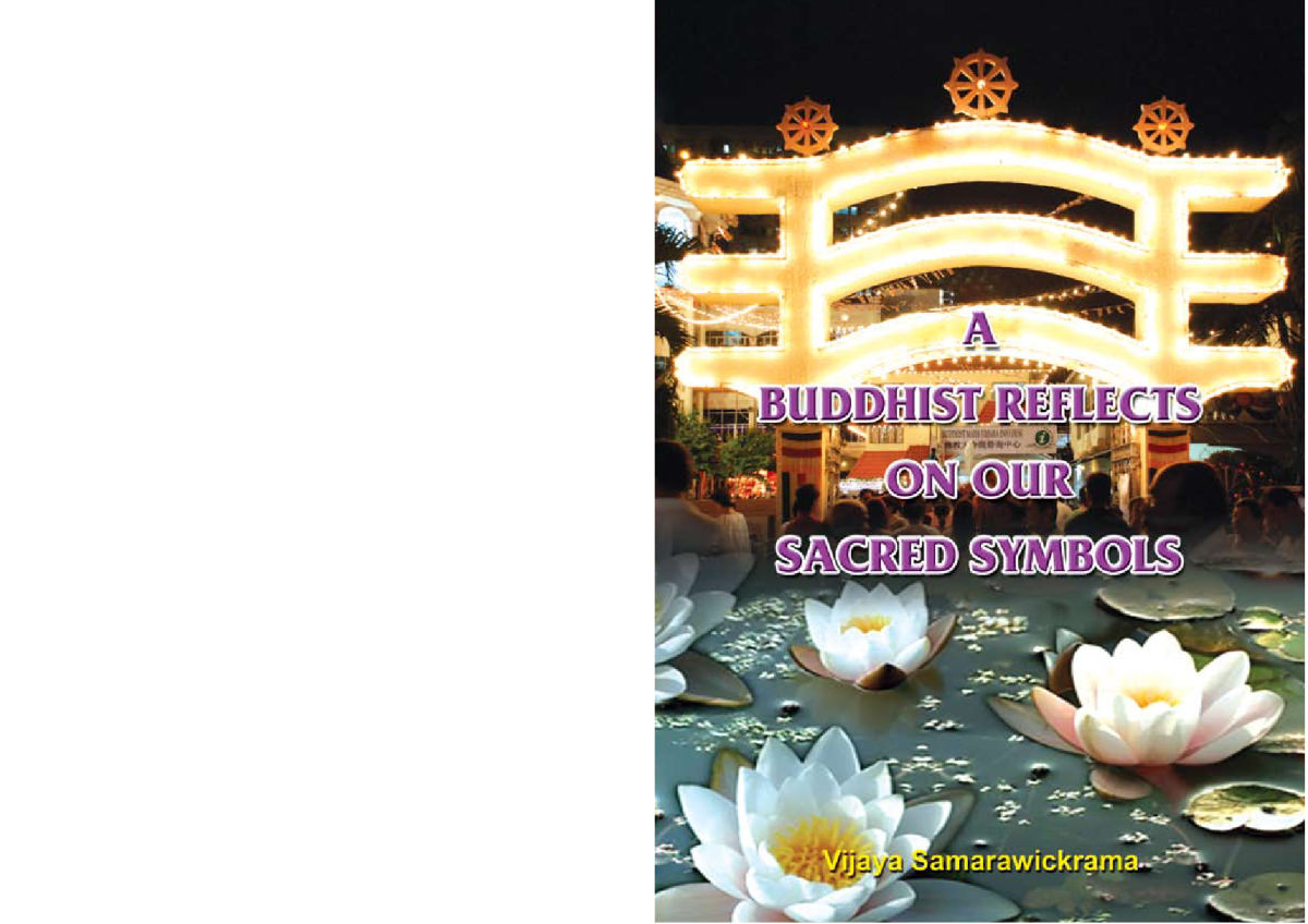 A Buddhist Reflects On Our Sacred Symbol By Mr Vijaya Samarawickrama Mr Vijaya Samarawickrama