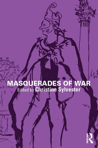 Masquerades Of War Christine Sylvester Editor